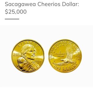 Highly Valued and sought after Sacagawea Cheerio Dollar